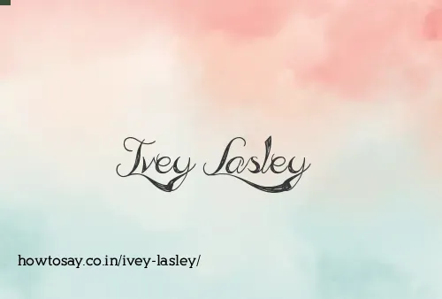 Ivey Lasley