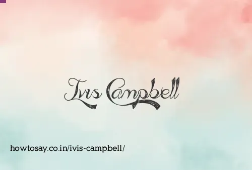 Ivis Campbell