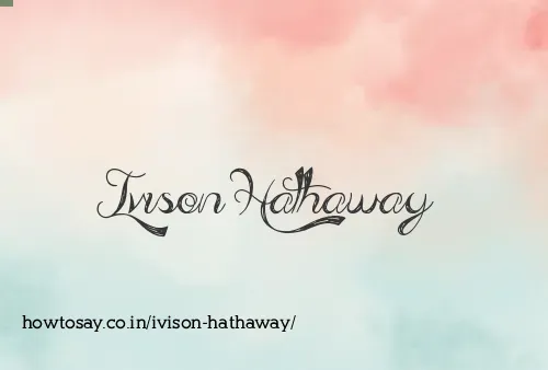 Ivison Hathaway