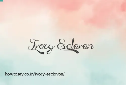 Ivory Esclovon