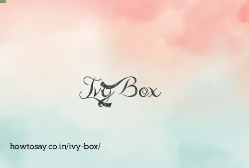 Ivy Box