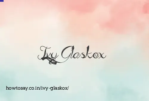Ivy Glaskox