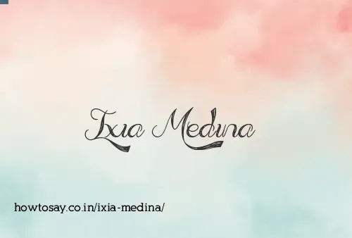 Ixia Medina