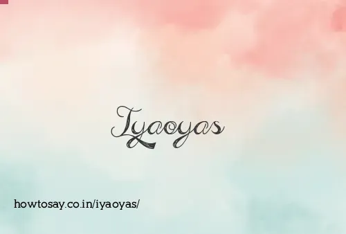 Iyaoyas