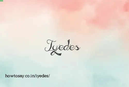 Iyedes