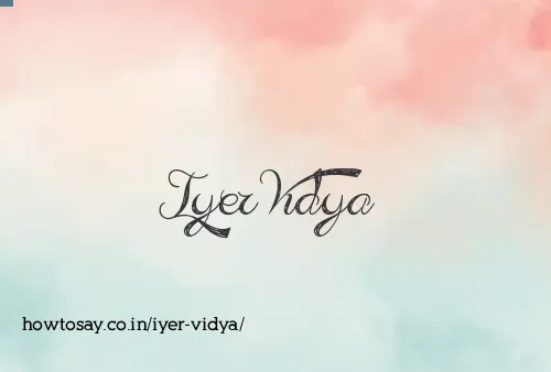 Iyer Vidya