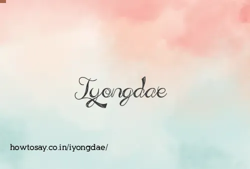 Iyongdae