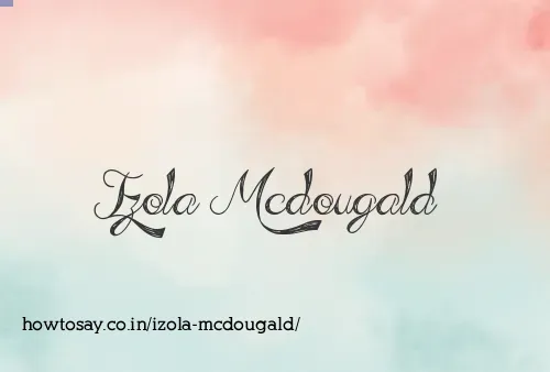 Izola Mcdougald