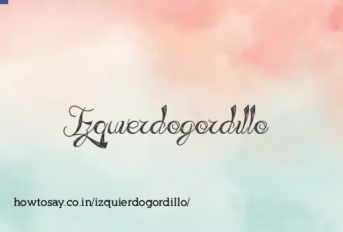 Izquierdogordillo