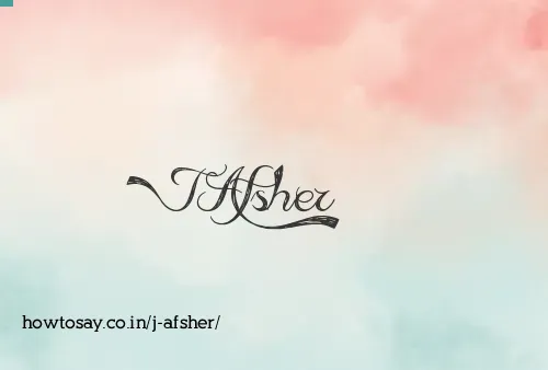 J Afsher