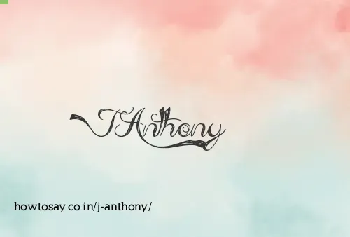 J Anthony