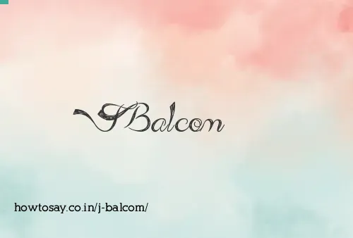J Balcom