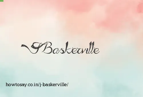 J Baskerville