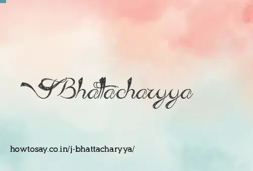 J Bhattacharyya
