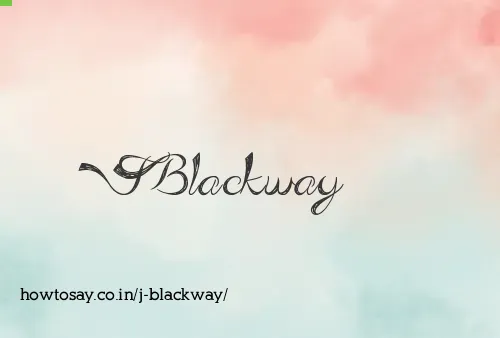 J Blackway