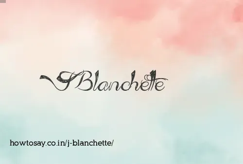 J Blanchette