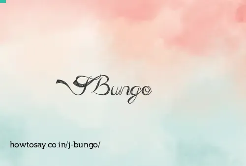 J Bungo