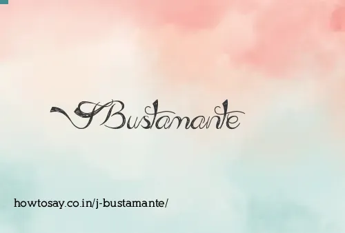 J Bustamante