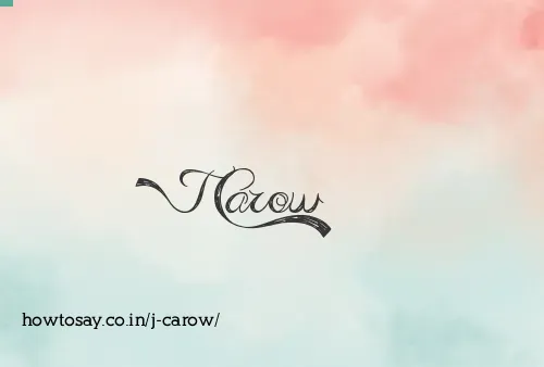 J Carow