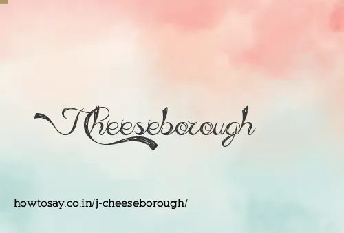 J Cheeseborough