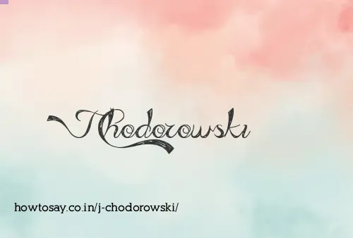 J Chodorowski
