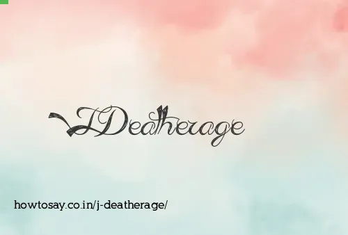 J Deatherage
