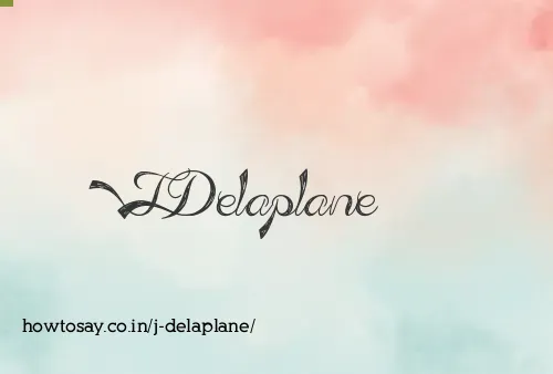 J Delaplane