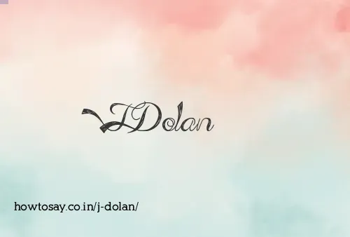 J Dolan