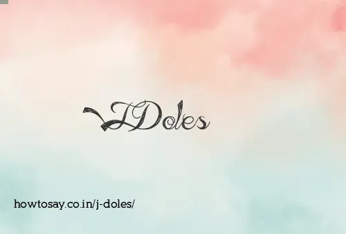 J Doles