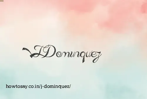 J Dominquez
