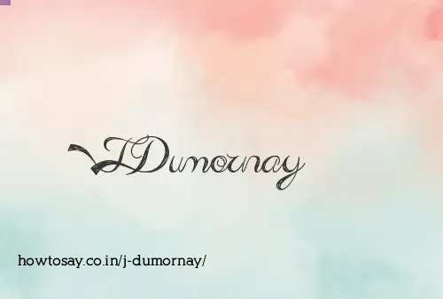 J Dumornay