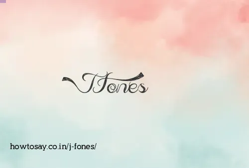 J Fones