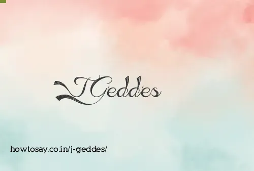 J Geddes