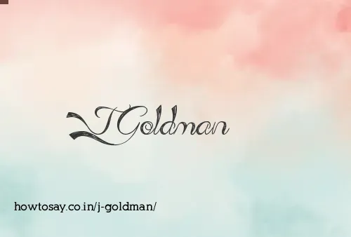 J Goldman