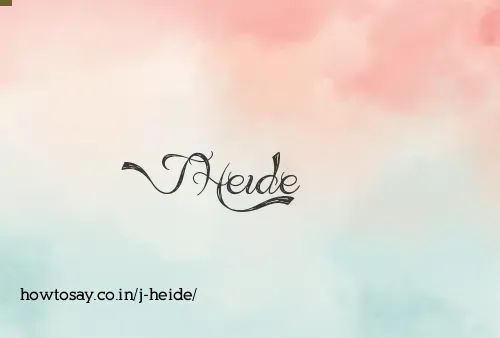 J Heide
