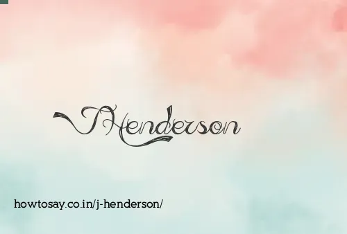 J Henderson