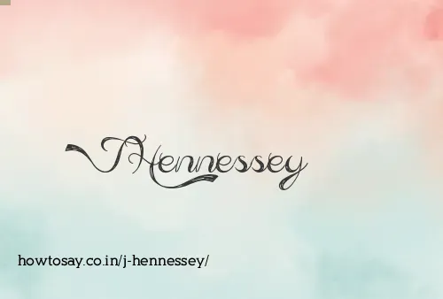 J Hennessey