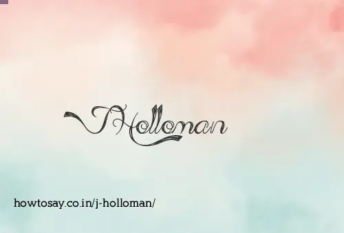 J Holloman