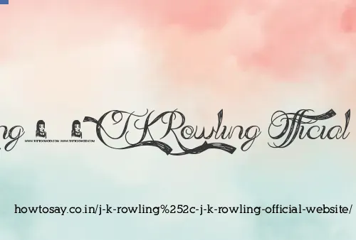 J K Rowling, J K Rowling Official Website