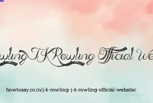 J K Rowling J K Rowling Official Website