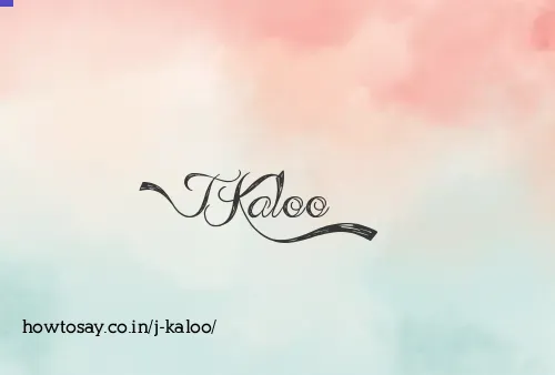 J Kaloo