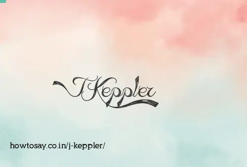 J Keppler