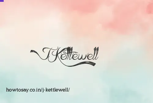 J Kettlewell