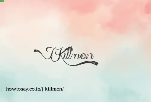 J Killmon