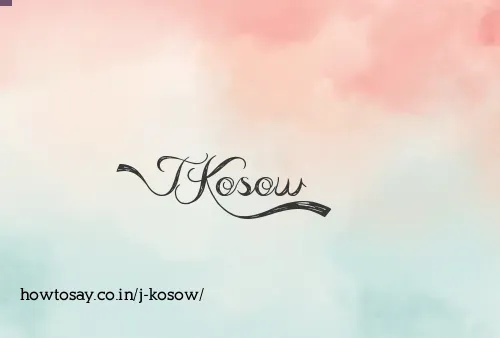 J Kosow