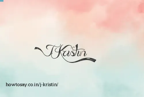 J Kristin