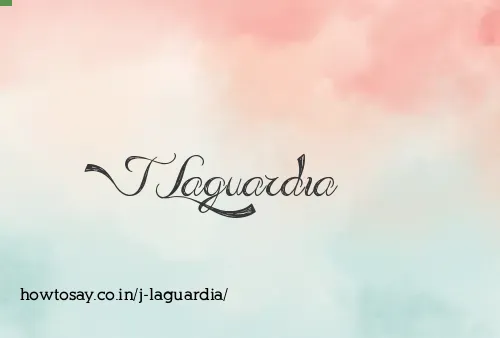 J Laguardia