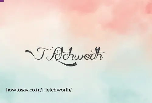 J Letchworth