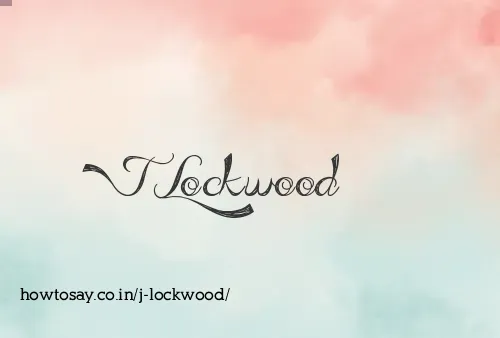 J Lockwood