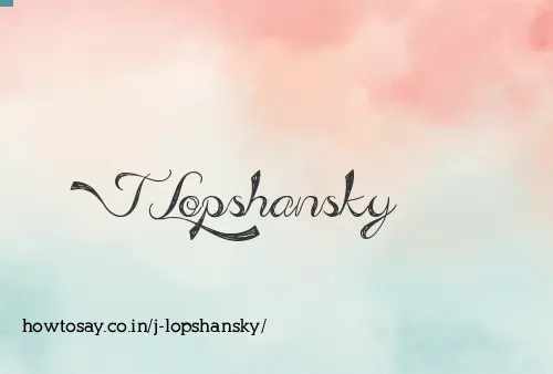 J Lopshansky